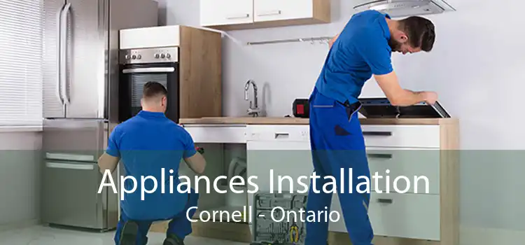 Appliances Installation Cornell - Ontario