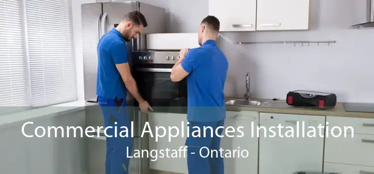 Commercial Appliances Installation Langstaff - Ontario