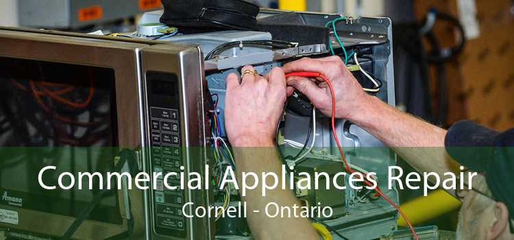 Commercial Appliances Repair Cornell - Ontario