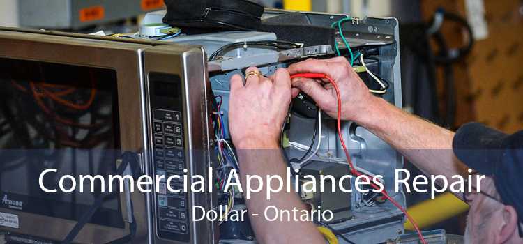 Commercial Appliances Repair Dollar - Ontario