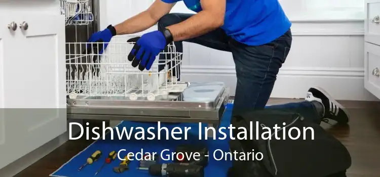 Dishwasher Installation Cedar Grove - Ontario