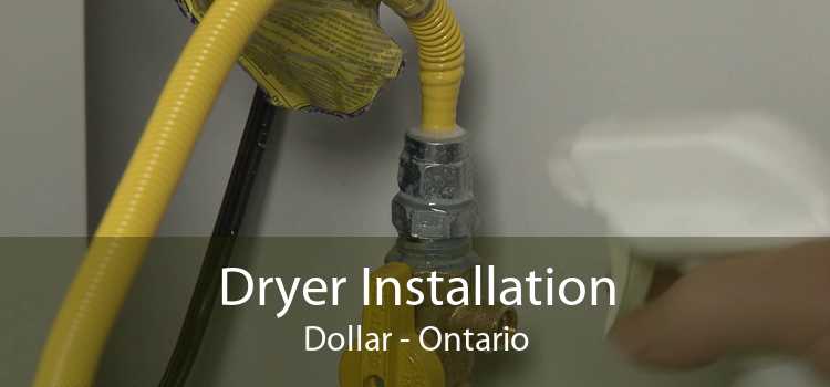 Dryer Installation Dollar - Ontario