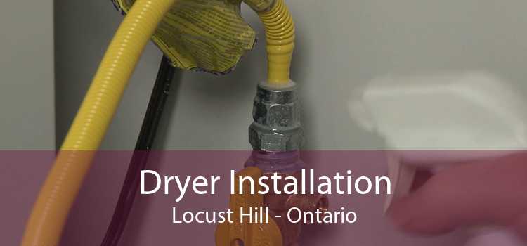 Dryer Installation Locust Hill - Ontario
