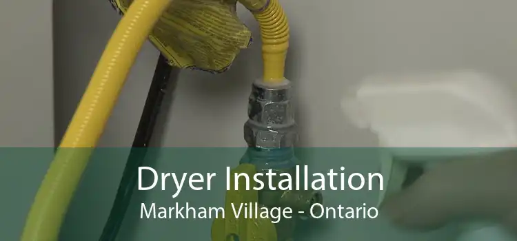 Dryer Installation Markham Village - Ontario