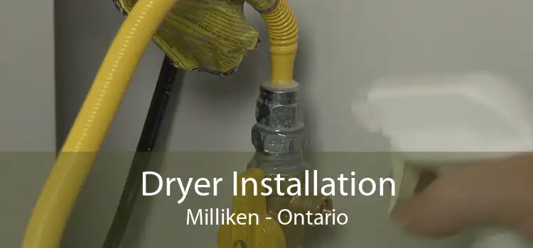 Dryer Installation Milliken - Ontario