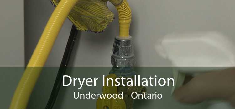Dryer Installation Underwood - Ontario