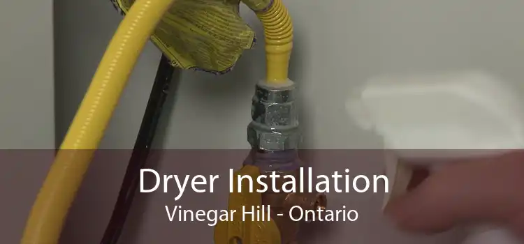 Dryer Installation Vinegar Hill - Ontario