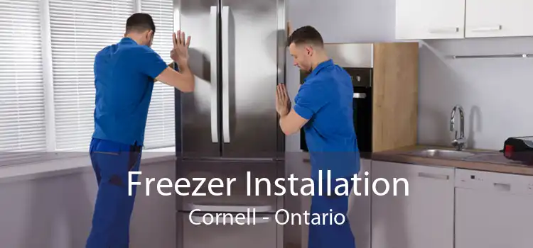 Freezer Installation Cornell - Ontario