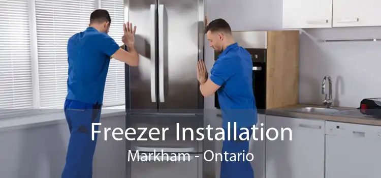Freezer Installation Markham - Ontario