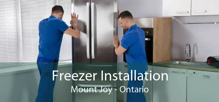 Freezer Installation Mount Joy - Ontario