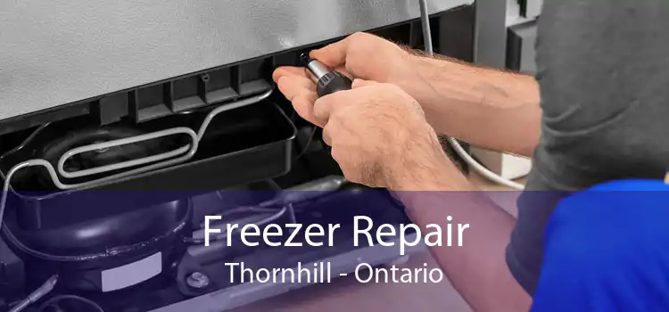 Freezer Repair Thornhill - Ontario