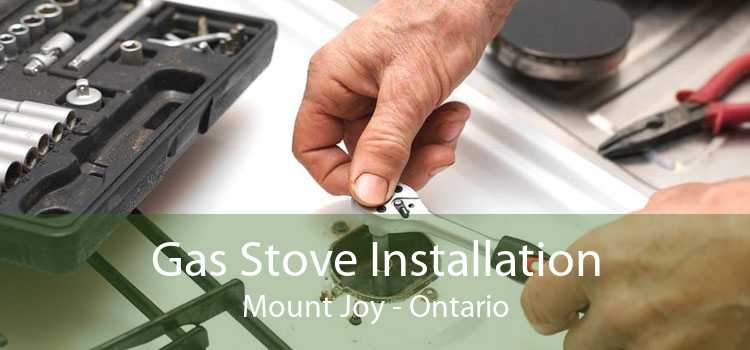 Gas Stove Installation Mount Joy - Ontario