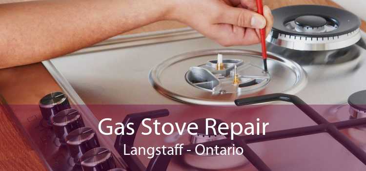 Gas Stove Repair Langstaff - Ontario