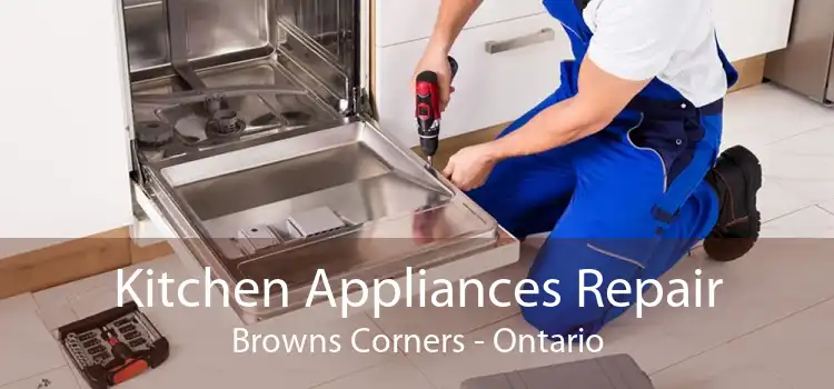 Kitchen Appliances Repair Browns Corners - Ontario