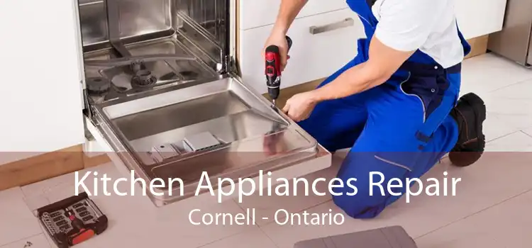 Kitchen Appliances Repair Cornell - Ontario