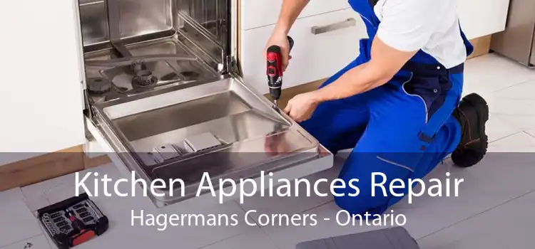 Kitchen Appliances Repair Hagermans Corners - Ontario