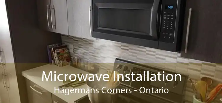 Microwave Installation Hagermans Corners - Ontario