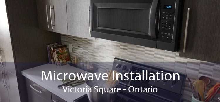Microwave Installation Victoria Square - Ontario