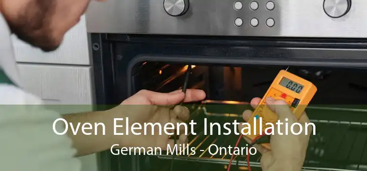 Oven Element Installation German Mills - Ontario