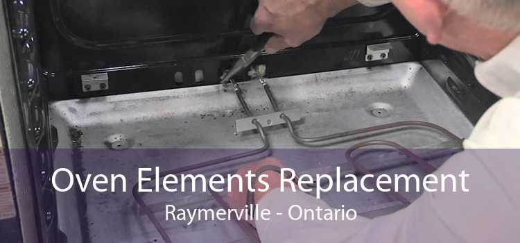 Oven Elements Replacement Raymerville - Ontario