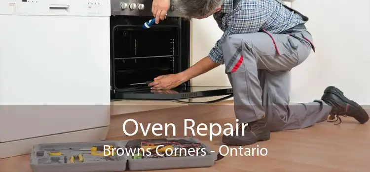 Oven Repair Browns Corners - Ontario