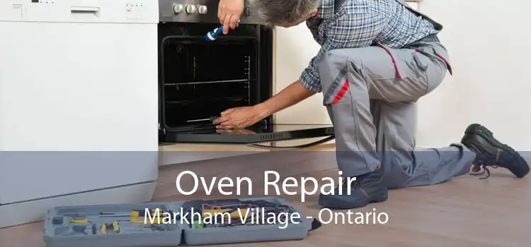 Oven Repair Markham Village - Ontario