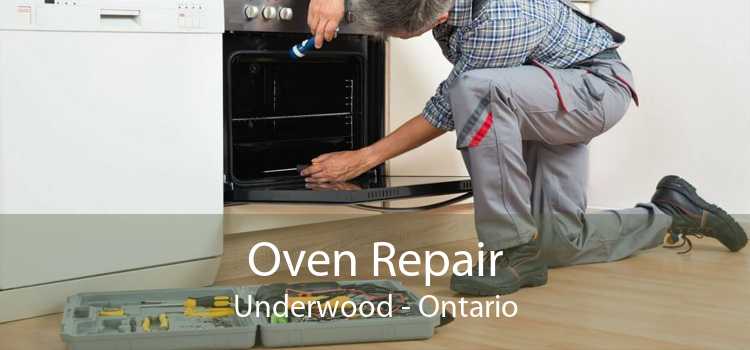 Oven Repair Underwood - Ontario