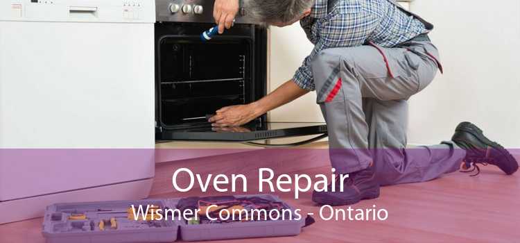 Oven Repair Wismer Commons - Ontario