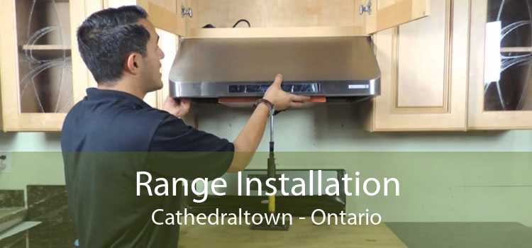 Range Installation Cathedraltown - Ontario