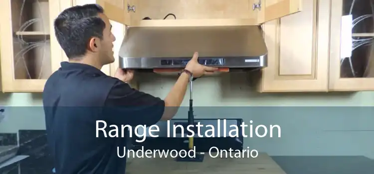 Range Installation Underwood - Ontario