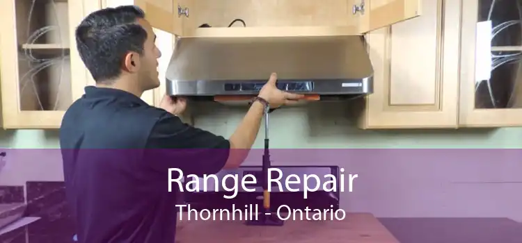 Range Repair Thornhill - Ontario