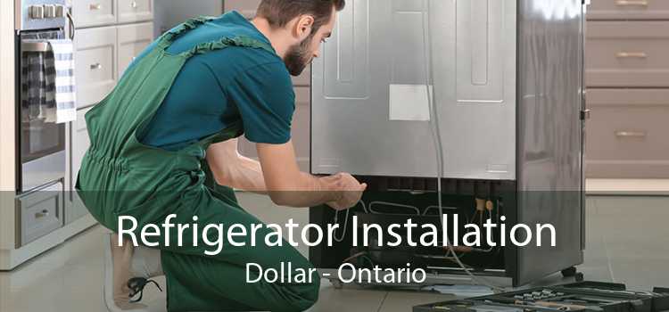 Refrigerator Installation Dollar - Ontario