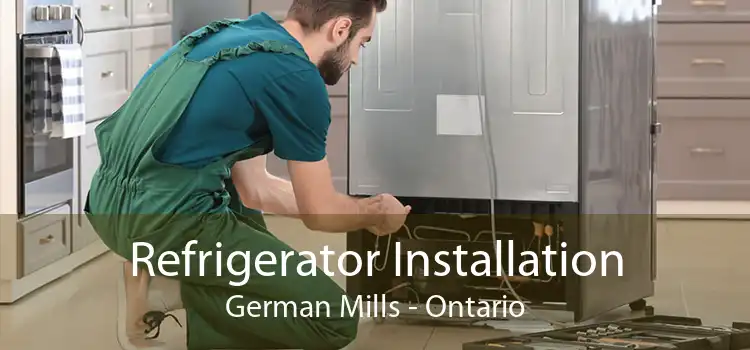 Refrigerator Installation German Mills - Ontario