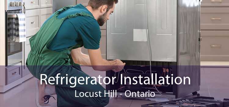 Refrigerator Installation Locust Hill - Ontario
