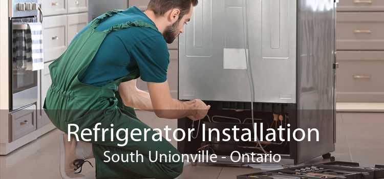 Refrigerator Installation South Unionville - Ontario