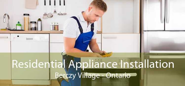 Residential Appliance Installation Berczy Village - Ontario