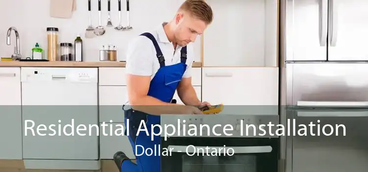 Residential Appliance Installation Dollar - Ontario