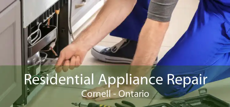Residential Appliance Repair Cornell - Ontario