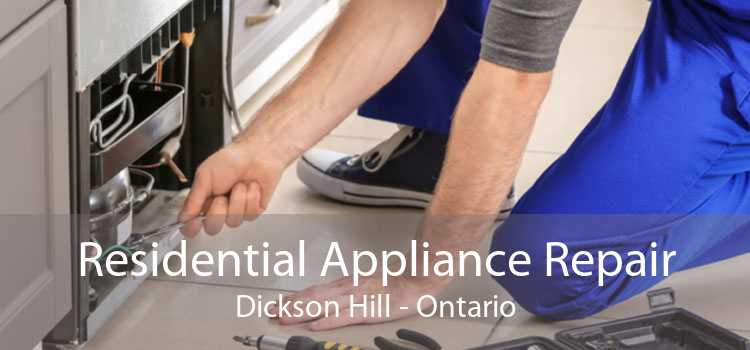 Residential Appliance Repair Dickson Hill - Ontario