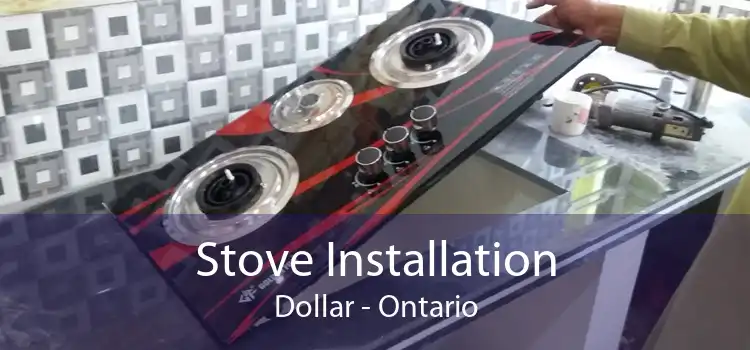 Stove Installation Dollar - Ontario