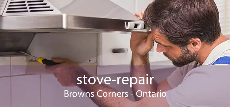 stove-repair Browns Corners - Ontario
