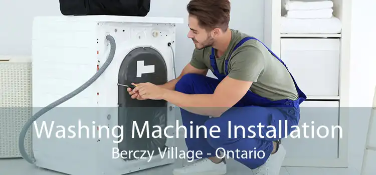 Washing Machine Installation Berczy Village - Ontario