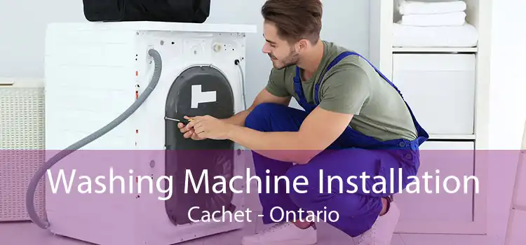 Washing Machine Installation Cachet - Ontario