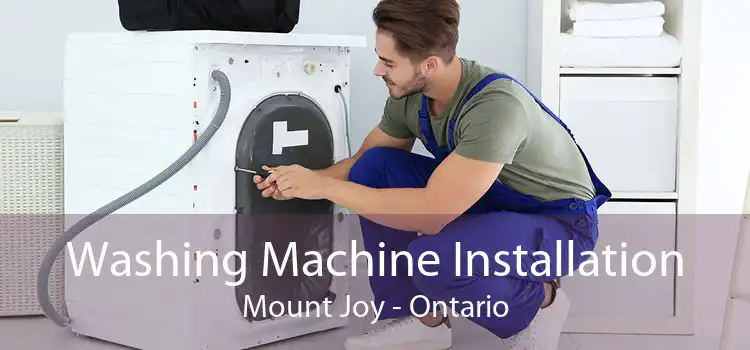 Washing Machine Installation Mount Joy - Ontario