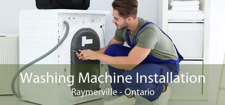 Washing Machine Installation Raymerville - Ontario