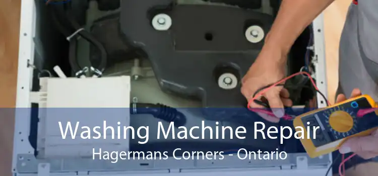 Washing Machine Repair Hagermans Corners - Ontario
