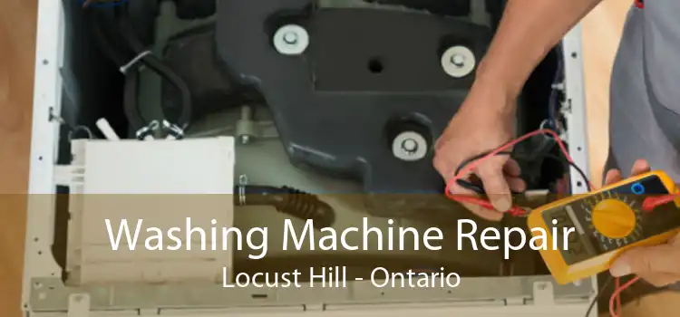 Washing Machine Repair Locust Hill - Ontario