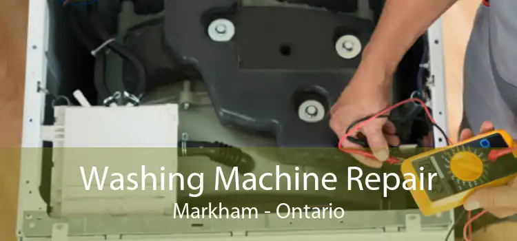 Washing Machine Repair Markham - Ontario
